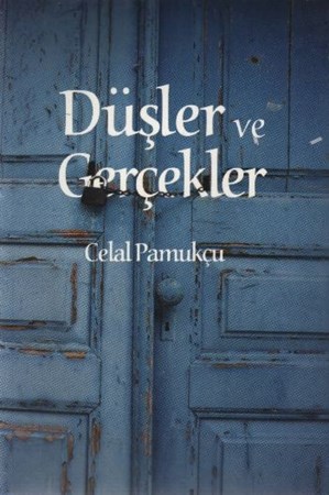 Düşler Ve Gerçekler