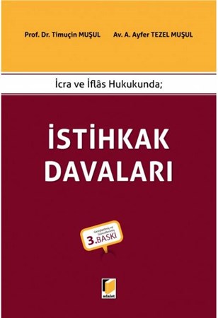 İcra ve İflas Hukukunda  İstihkak Davaları