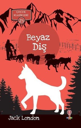 Beyaz Diş - Çocuk Klasikleri 25