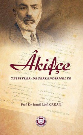 Akifçe Tespitler Değerlendirmeler