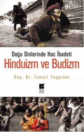 Doğu Dinlerinde Hac İbadeti Hinduizm Ve Budizm