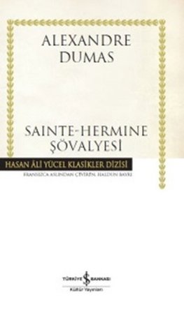 Sainte-Hermine Şövalyesi - Hasan Ali Yücel Klasikleri (Ciltli)