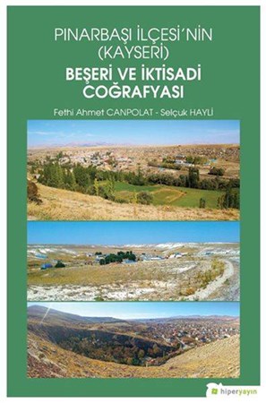 Pınarbaşı İlçesinin Kayseri Beşeri Ve İktisadi Coğrafyası