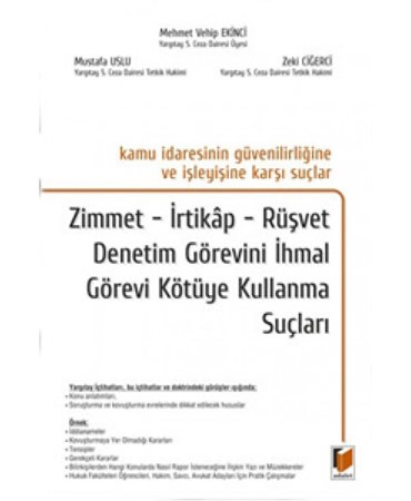 Kamu İdaresinin Güvenilirliğine Ve İşleyişine Karşı Suçlar Zimmet, İrtikap, Rüşvet Denetim Görevini