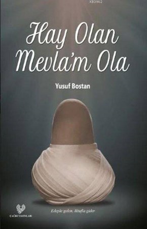 Hay Olan Mevla'm Ola