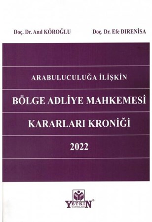 Arabuluculuğa İlişkin Bölge Adliye Mahkemesi Kararları Kroniği 2022