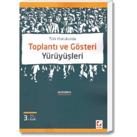 Türk Hukukundatoplantı Ve Gösteri Yürüyüşleri