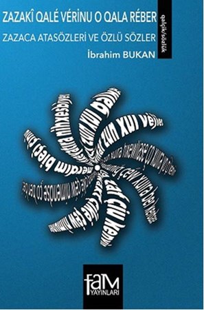 Zazaca Atasözleri Ve Özlü Sözler