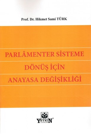 Parlamenter Sisteme Dönüş için Anayasa Değişikliği