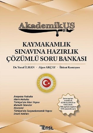 Kaymakamlık Sınavına Hazırlık Çözümlü Soru Bankası / Akademikus