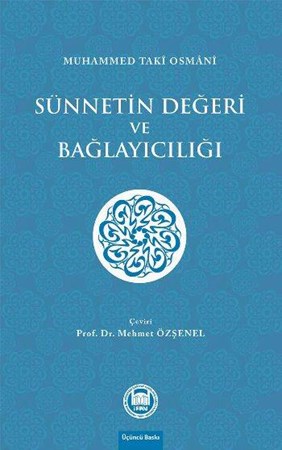 Sünnetin Değeri Ve Bağlayıcılığı