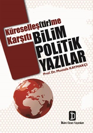 Küreselleştirme Karşıtı Bilim Politik Yazılar