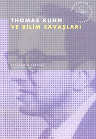 Thomas Kuhn ve Bilim Savaşları
