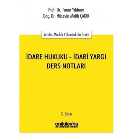 İdare Hukuku - İdari Yargı Ders Notları
