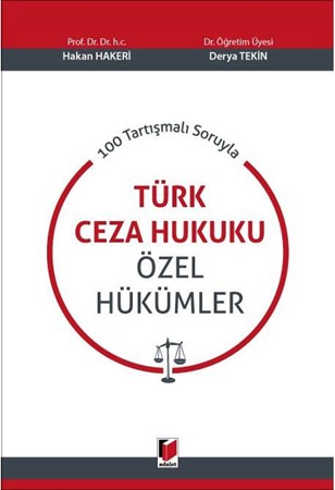 Tartışmalı Sorularla Türk Ceza Hukuku Özel Hükümler