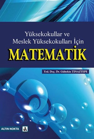 Yüksekokullar Ve Meslek Yüksekokulları İçin Matematik