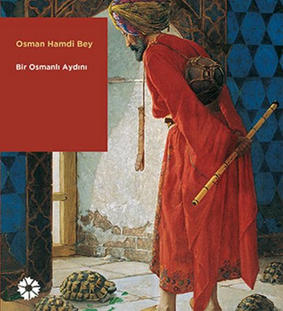 Osman Hamdi Bey - Bir Osmanlı Aydını