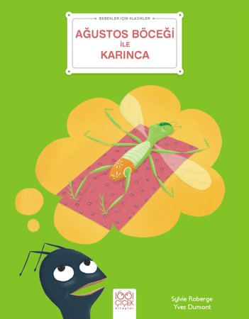 Ağustos Böceği ile Karınca - Bebekler İçin Klasikler