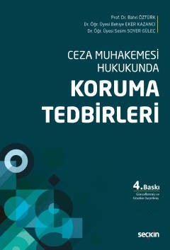 Ceza Muhakemesi Hukukunda Koruma Tedbirleri