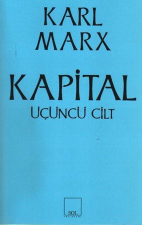Kapital 3. Cilt Ekonomi Politiğin Eleştirisi