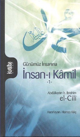 Günümüz İnsanına İnsan I Kamil 1