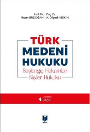 Türk Medeni Hukuku Başlangıç Hükümleri - Kişiler Hukuku