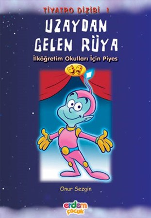 Uzaydan Gelen Rüya Piyesler Dizisi