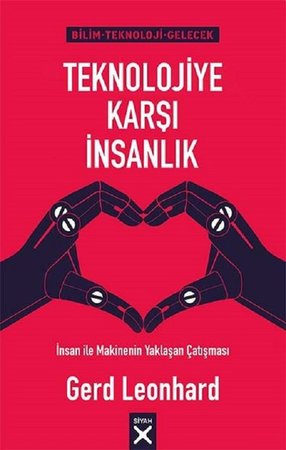 Teknolojiye Karşı İnsanlık
