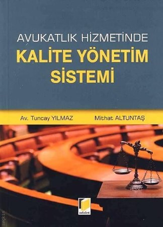 Avukatlık Hizmetinde Kalite Yönetim Sistemi
