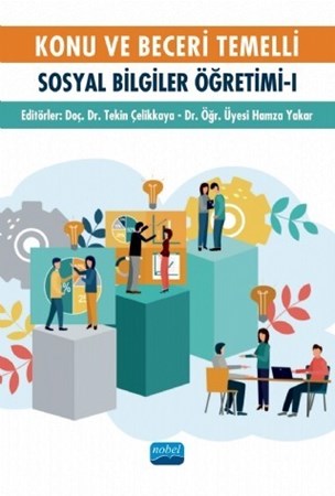 Konu Ve Beceri Temelli Sosyal Bilgiler Öğretimi - I