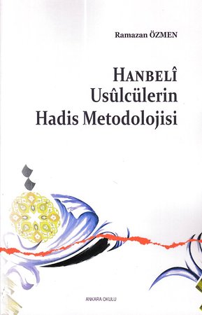 Hanbeli Usulcülerin Hadis Metodolojisi