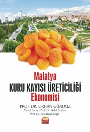 Malatya Kuru Kayısı Üreticiliği Ekonomisi