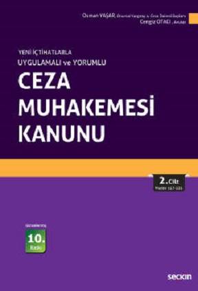 Yeni İçtihatlarla Uygulamalı ve Yorumlu Ceza Muhakemesi Kanunu 2 Cilt