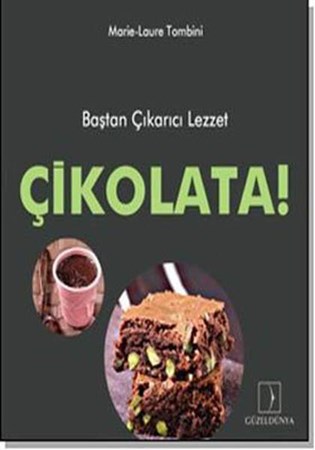 Çikolata Baştan Çıkarıcı Lezzet