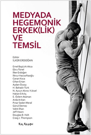 Medyada Hegemonik Erkeklik ve Temsil