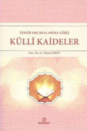 Tefsir Okumalarına Giriş Külli Kaideler