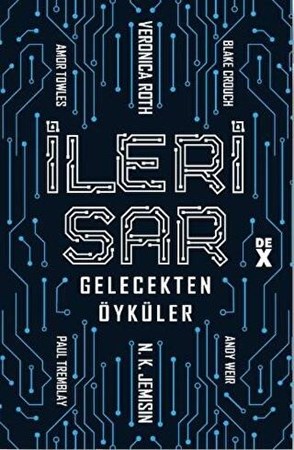 İleri Sar / Gelecekten Öyküler