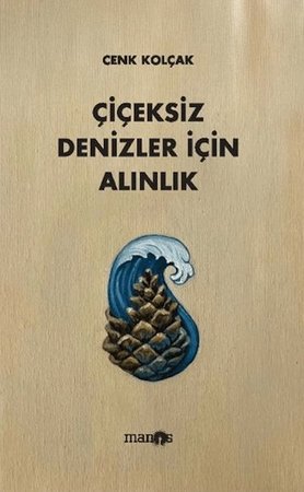 Çiçeksiz Denizler İçin Alınlık