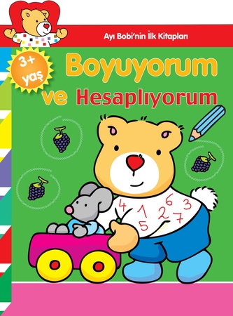 Ayı Bobi'nin İlk Kitapları - Boyuyorum ve Hesaplıyorum