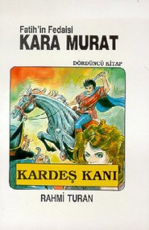 Fatih'in Fedaisi Kara Murat 4 - Kardeş Kanı