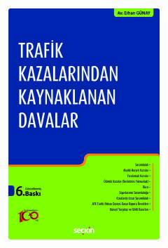 Trafik Kazalarından Kaynaklanan Davalar- 6.BASKI