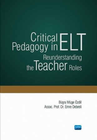Critical Pedagogy In Elt: Reunderstanding The Teacher Roles