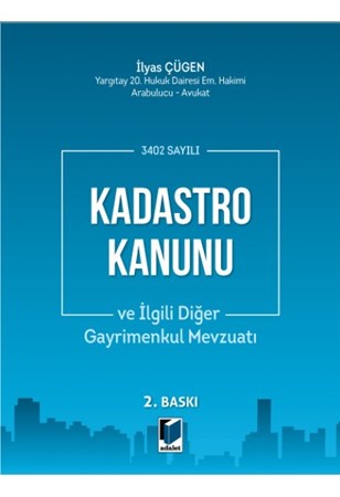 3402 Sayılı Kadastro Kanunu Ve İlgili Diğer Gayrimenkul Mevzuatı