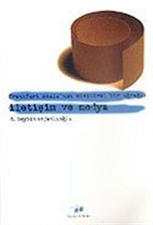 Frankfurt Okulu'nun Eleştirel Bir Uğrağı: İletişim ve Medya 