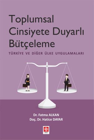 Toplumsal Cinsiyete Duyarlı Bütçeleme - Türkiye ve Diğer Ülke Uygulamaları