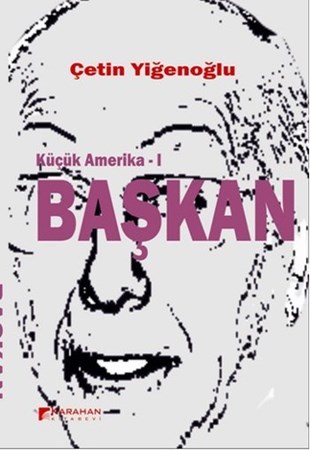 Küçük Amerika I Başkan