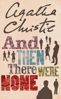 Agatha Christie And Then There Were None