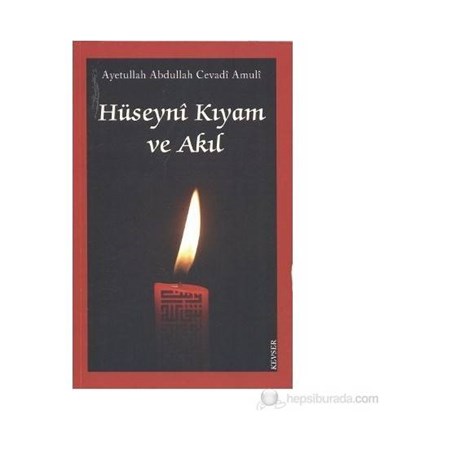 Hüseyni Kıyam Ve Akıl