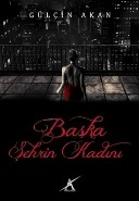 Başka Şehrin Kadını