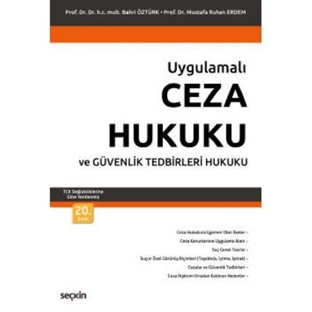 Uygulamalı Ceza Hukuku Ve Güvenlik Tedbirleri Hukuku